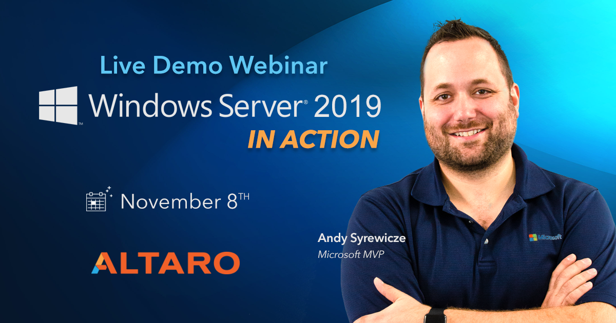 Altaro - live Demo Webinar - Windows Server 2019 In Action -1200x628-no-cta[1]